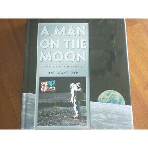 A Man On The Moon, Vol. 1: One Giant Leap by Andrew Chaikin - Hardcover